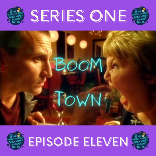 A screenshot from the episode "Boom Town" is centred in the middle of a purple background, which is visible above and below it. In the screenshot we see Christopher Eccleston as The Ninth Doctor and Annettte Badland as Blon Fel Fotch Passameer-Day Slitheen (current alias: Margaret Blaine) sitting across from each other at dinner in a restaurant. The Ninth Doctor is a white man with short cropped dark hair and pale blue eyes. He wears a maroon t-shirt under a black leather jacket. He is currently looking very intently at his dining companion as he sprays breath freshener directly into her mouth. Margaret Blaine is a white woman with short blonde hair and blue eyes. She is wearing a black and white patterned shirt under a black blazer. She is currently looking furiously at the Doctor with her mouth open, as she attempts to blow poisoned breath in his direction. There is a glass of red wine on the table between them. There is white text centred above and below the screenshot, on the purple background, and neon blue text imposed and centred over the screenshot. Above, the white text reads: "SERIES ONE" In the middle, the neon blue text reads: "BOOM TOWN" And below, the white text reads: "EPISODE ELEVEN" The podcast logo is placed four times, once in each corner of the image. The logo consists of a dark blue blob with golden and dark orange dots to indicate stars. Bright neon letters saying “The Wibbly Wobbly Timey Wimey Podcast” are centred on the blob, and surrounded by a blue silhouette illustration of the TARDIS in the top left, an illustration of a pocket watch in the top right, the face being coloured a glittering white and the casing, hands, and dots indicating the numbers around the face coloured in a glittering gold, and simple blue graphics of both USA and Australia, on the left and right respectively.